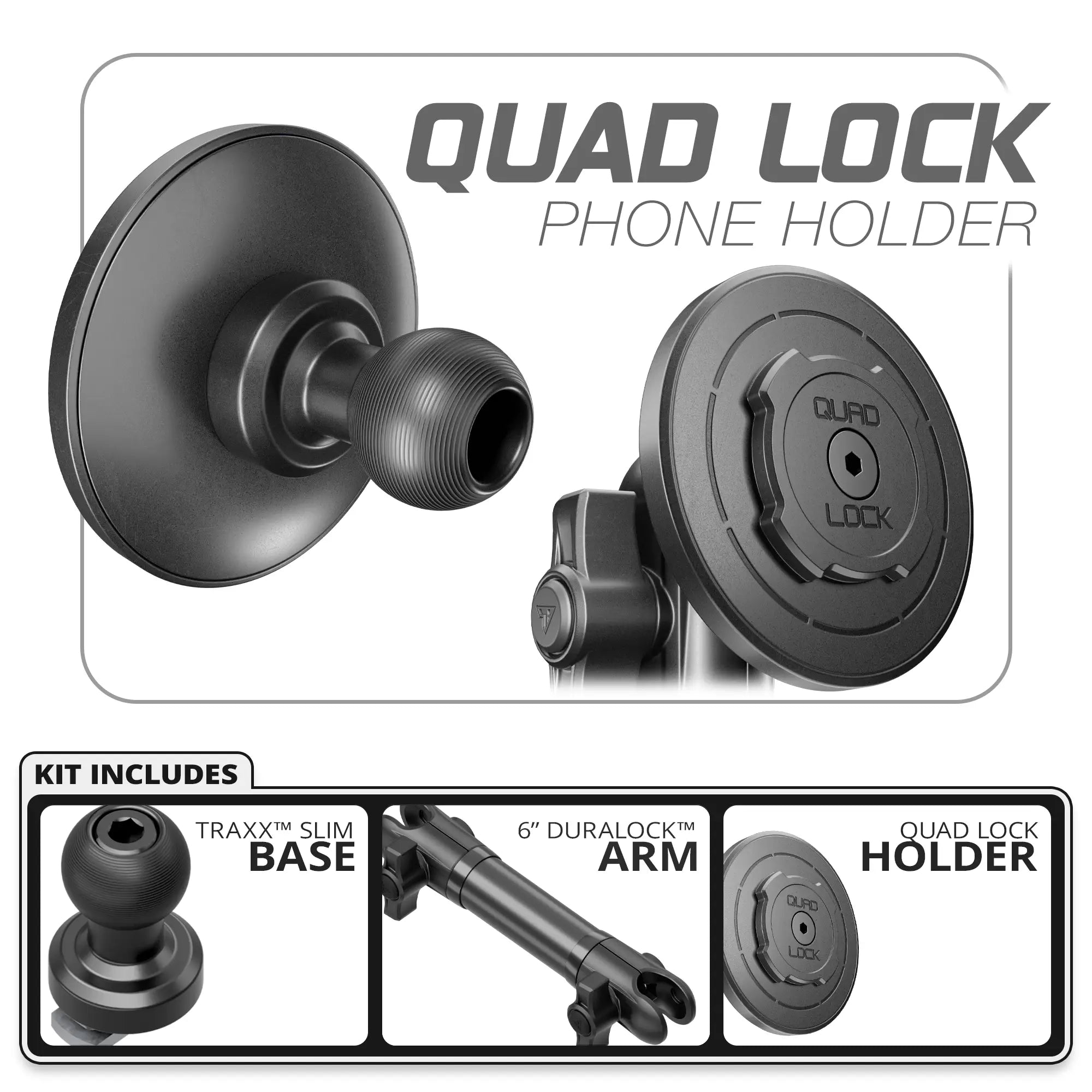 Quad Lock MAG™ Phone Holder | TRAXX™ - Slim Track Base | 6" DuraLock Arm